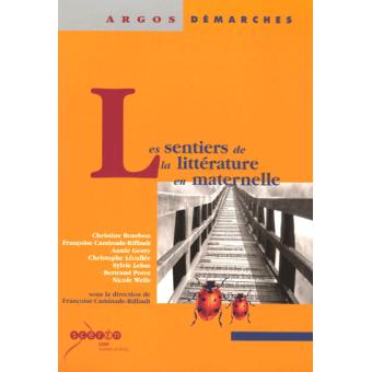 Les Sentiers De La Litterature En Maternelle - 1