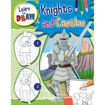 Knights And Castles (Learn To Draw) (Hardcover)