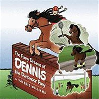 The Funny Dreams of Dennis the Dartmoor Pony