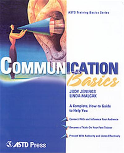 Communication Basics, ASTD Training Basics Series