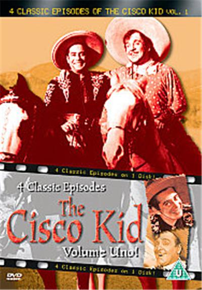 Cisco Kid - Four Classic Episodes - Vol. 1