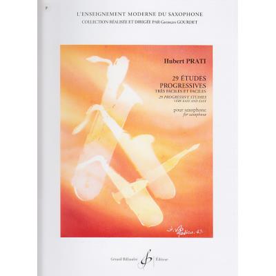 Méthodes et pédagogie BILLAUDOT PRATI HUBERT - 29 ETUDES PROGRESSIVES TRES FACILES ET FACILES - SAXOPHONE Saxophone