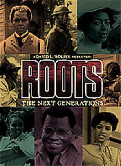 Roots - The Next Generations