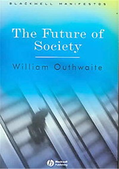 The Future of Society, Blackwell Manifestos