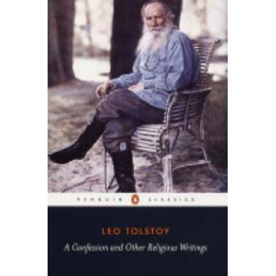 A Confession and Other Religious Writings, Penguin Classics Series