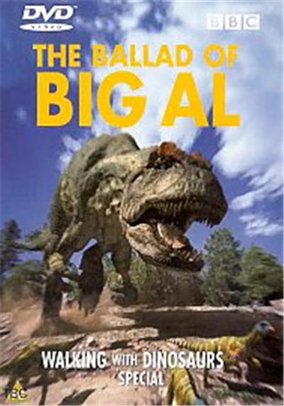 Walking With Dinosaurs - Ballad Of Big Al