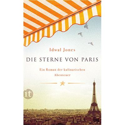 Die Sterne von Paris: Ein Roman der kulinarischen Abenteuer - [Version Originale]