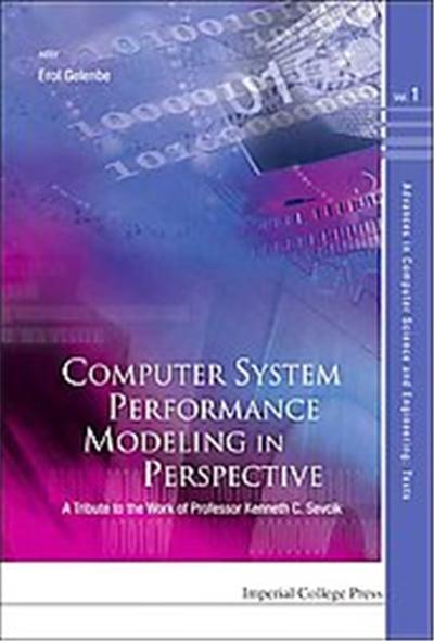 Computer System Performance Modeling in Perspective, Advances in Computer Science and Engineering: Texts