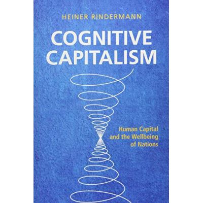 Cognitive Capitalism: Human Capital and the Wellbeing of Nations - [Version Originale]
