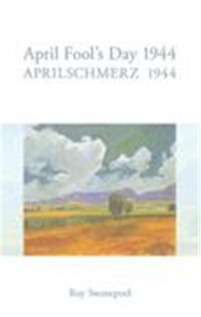 Aprilschmerz 1944 / April Fool's Day 1944