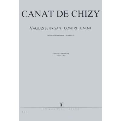 Partitions classique LEMOINE CANAT DE CHIZY E. - VAGUES SE BRISANT CONTRE LE VENT - FLUTE, ENSEMBLE Flûte traversière