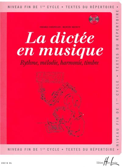 LA DICTEE EN MUSIQUE - FIN DU 1ER CYCLE+CD