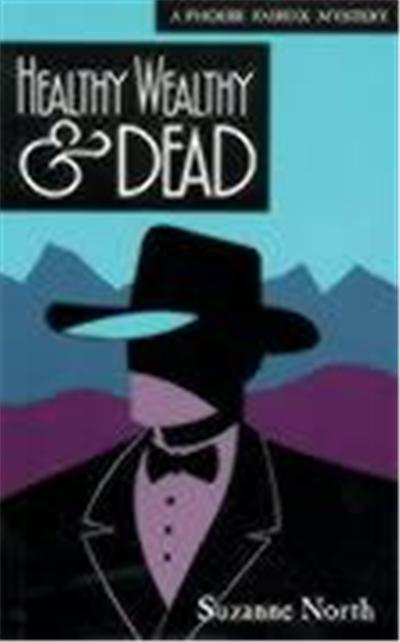 Healthy, Wealthy & Dead