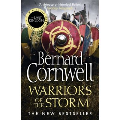 Warriors Of The Storm (The Last Kingdom Series, Book 9) (Paperback)