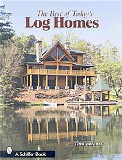 The Best of Today's Log Homes