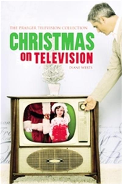 Christmas on Television, The Praeger Television Collection