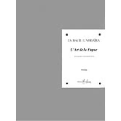 Partitions classique LEMOINE NODAIRA I./ BACH J.S. - L'ART DE LA FUGUE (TRANSCRIPTION) - ENSEMBLE Ensemble mixte