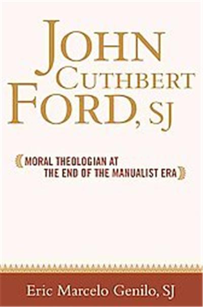 John Cuthbert Ford, SJ, Moral Traditions Series