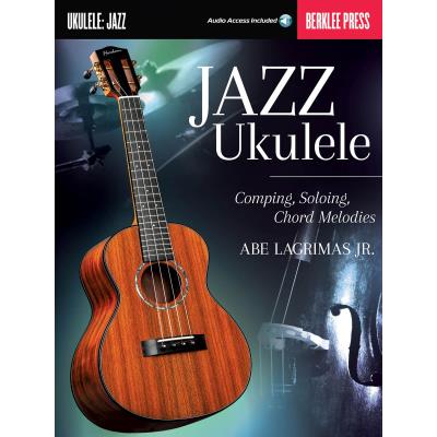 Méthodes et pédagogie HAL LEONARD BERKLEE GUIDE - JAZZ UKULELE - COMPING, SOLOING, CHORD MELODIES Ukulélé