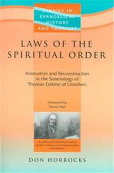 Laws Of The Spiritual Order, STUDIES IN EVANGELICAL HISTORY AND THOUGHT