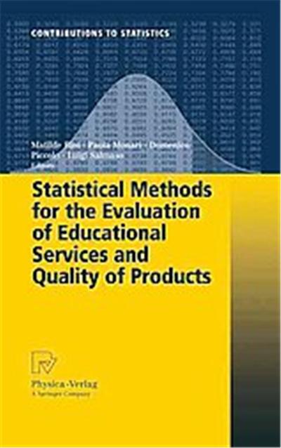 Satistical Methods for the Evaluation of Educational Services and Quality of Products