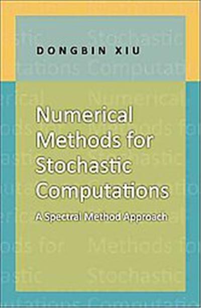 Numerical Methods for Stochastic Computations