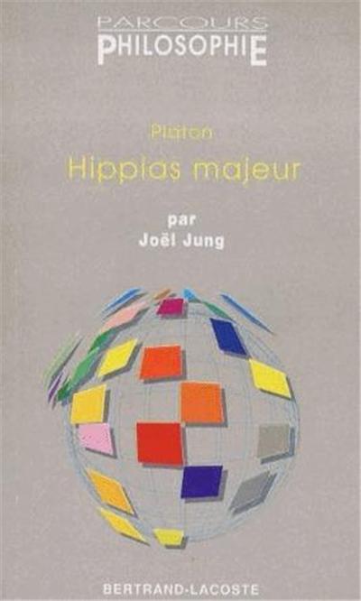 Platon , l'Hippias majeur