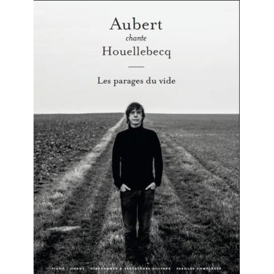 Aubert Jean-Louis Chante Houellebecq P/V/G