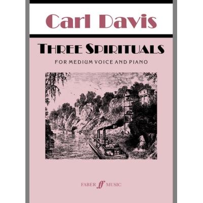 Partitions classique FABER MUSIC DAVIS CARL - THREE SPIRITUALS - MEDIUM VOICE AND PIANO (PAR 10 MINIMUM) Choeur et ensemble vocal