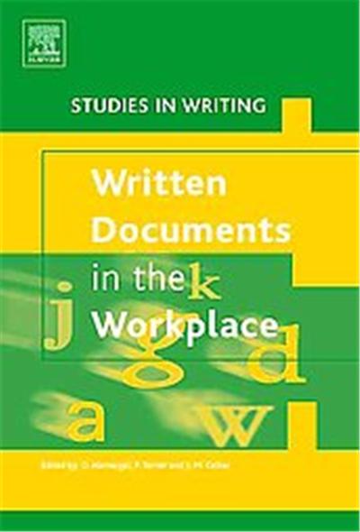 Written Documents in the Workplace, Studies in Writing Series