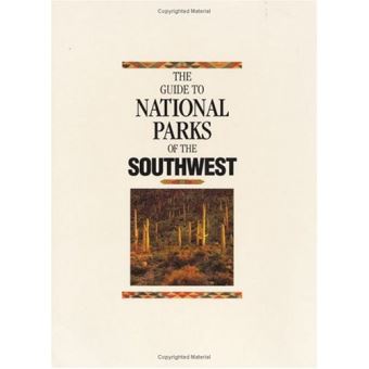 The Guide to National Parks of the Southwest - 1
