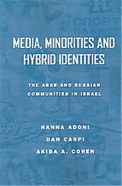 Media, Minorities, And Hybrid Identities