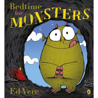 Bedtime For Monsters Ed Vere