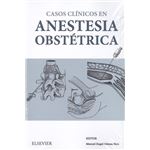 Casos clínicos en anestesia obstétr