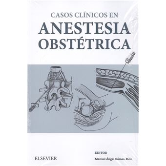 Casos clínicos en anestesia obstétr