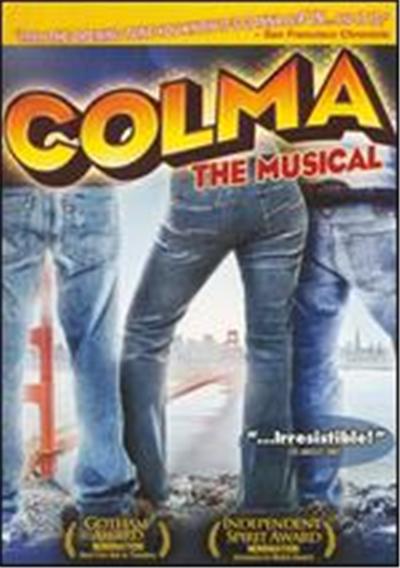 Colma: The Musical