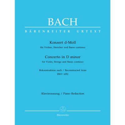 Partitions classique BARENREITER BACH J.S. - CONCERTO EN RE MINEUR POUR VIOLON, CORDES ET BASSE CONTINUE BWV 1052 - VIOLON, PIANO Violon