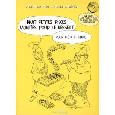 Partitions classique LEMOINE MEUNIER G./ DIOT J.C. - PETITES PIECES MONTEES POUR LE DESSERT (8) + CD - FLUTE, PIANO Flûte traversière