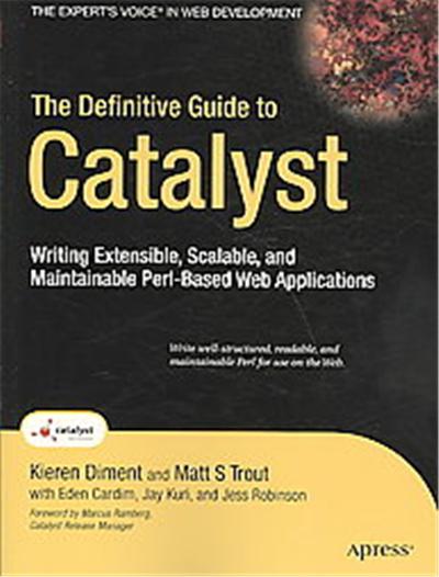 The Definitive Guide to Catalyst, Definitive Guide Series