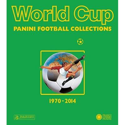 World Cup - Die Panini Fußballsticker 1970-2014