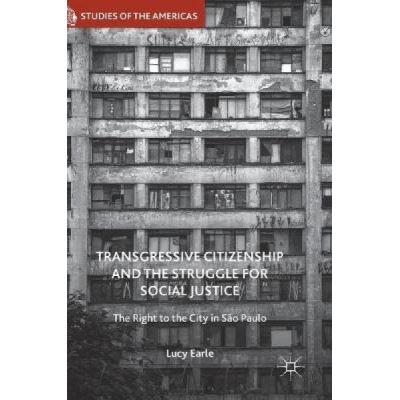 Transgressive Citizenship and the Struggle for Social Justice - [Version Originale]
