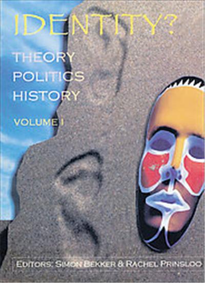 Identity? Theory, Politics, History, Identity? Theory, Politics, History Series
