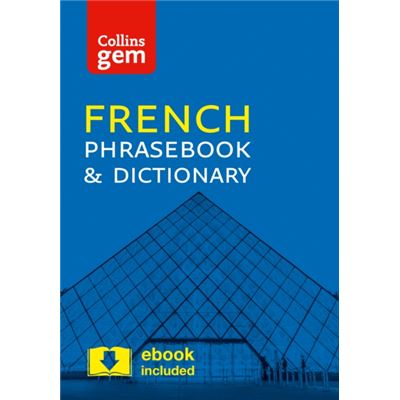 Collins French Phrasebook And Dictionary Gem Edition: Essential Phrases And Words In A Mini, Travel Sized Format (Collins Gem) (Paperback)