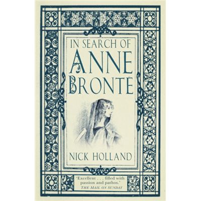 In Search Of Anne Bronte