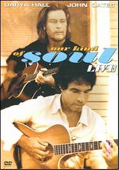 Daryl Hall & John Oates: Our Kind of Soul - Live