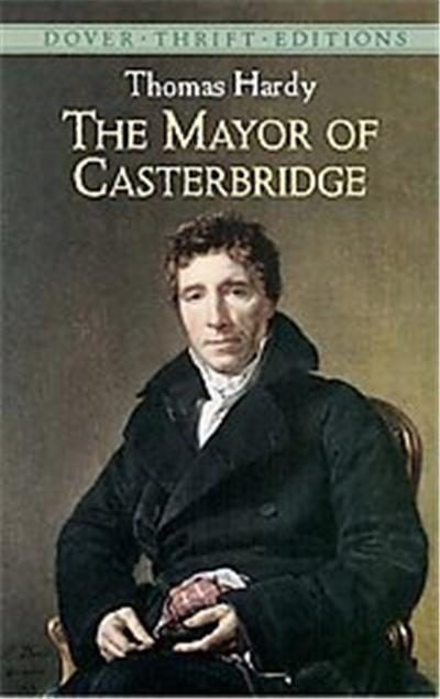 The Mayor of Casterbridge, Dover Thrift Editions Series