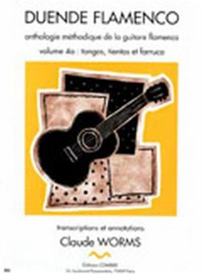 Duende Flamenco Vol.4A Tangos, Tientos Et Farruca Transcriptions Et Arrangements Par Claude Worms
