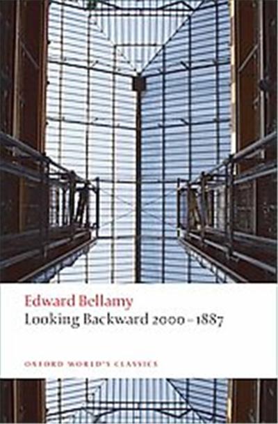Looking Backward 2000-1887, Oxford World's Classics Series