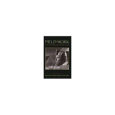 Field Work: Sights In Literary And Cultural Studies Marjorie Garber