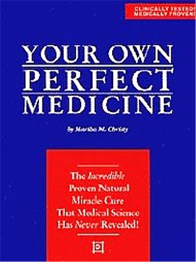 Your Own Perfect Medicine
